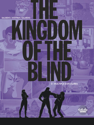 cover image of The Kingdom of the Blind--Volume 3--Multiple Exposures